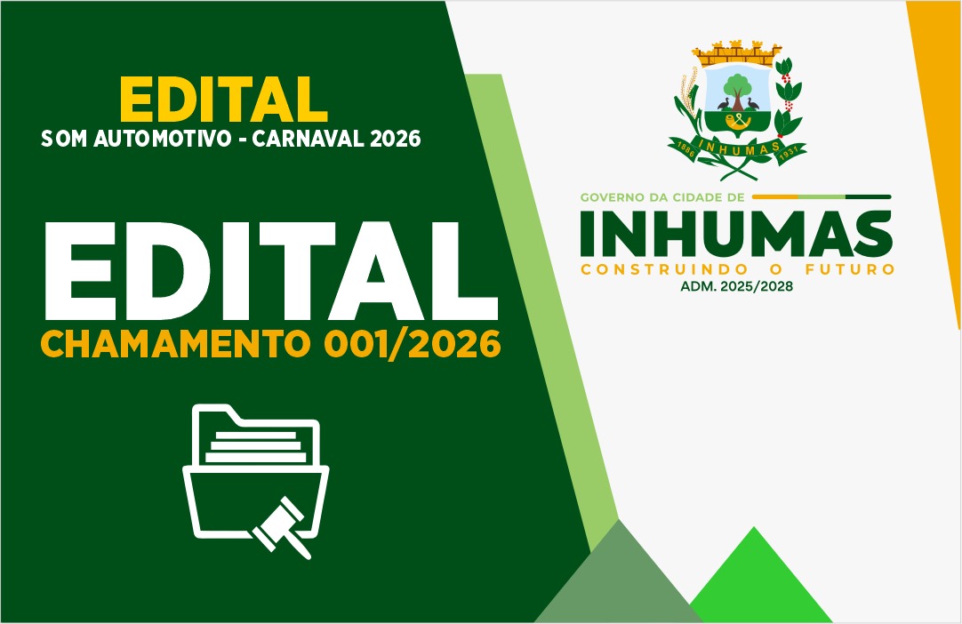 Edital de Chamamento  Som Automotivo Carna Inhumas 2026